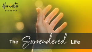 Surrendered life to Christ